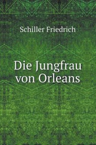 Cover of Die Jungfrau von Orleans