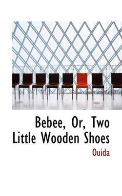 Book cover for Bacbace, Or, Two Little Wooden Shoes