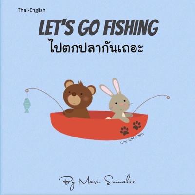 Book cover for Let's go fishing ไปตกปลากันเถอะ