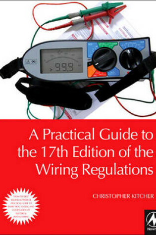 Cover of A Practical Guide to the 17th Edition of the Wiring Regulations