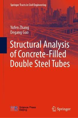 Book cover for Structural Analysis of Concrete-Filled Double Steel Tubes