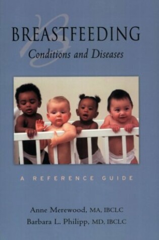 Cover of Breastfeeding: Conditions, & Diseases