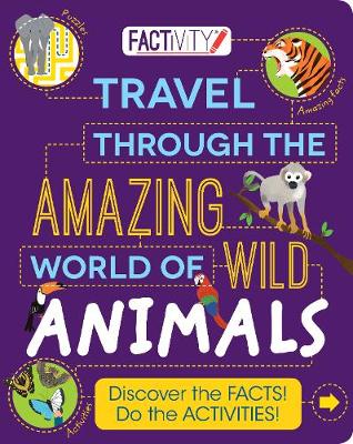 Book cover for Factivity Travel Through the Amazing World of Wild Animals