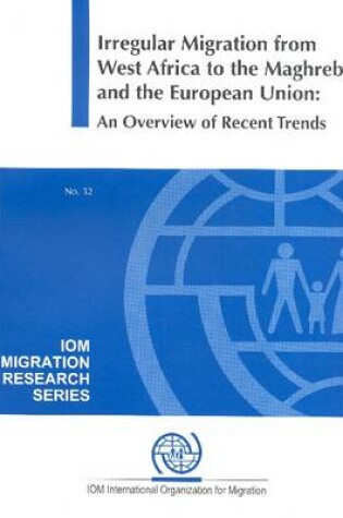 Cover of Irregular Migration from West Africa to the Maghreb and the European