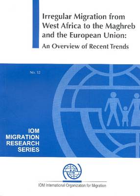 Cover of Irregular Migration from West Africa to the Maghreb and the European