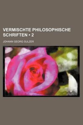 Cover of Vermischte Philosophische Schriften (2)