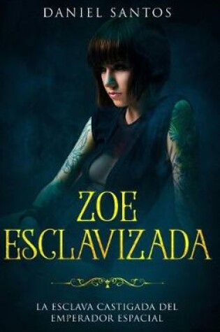 Cover of Zoe Esclavizada