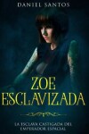 Book cover for Zoe Esclavizada