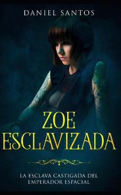Book cover for Zoe Esclavizada