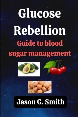 Book cover for Glucose Rebellion