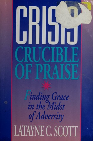 Cover of Crisis Crucible of Praise