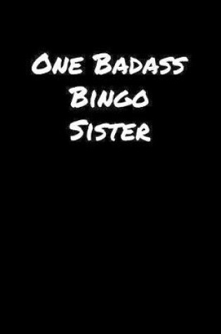 Cover of One Badass Bingo Sister