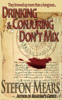 Book cover for Drinking and Conjuring Don't Mix