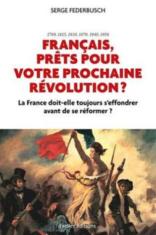 Cover of Francais, Prets Pour Votre Prochaine Revolution ?