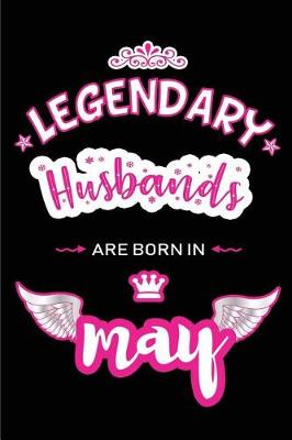 Book cover for Legendary Husbands are born in May