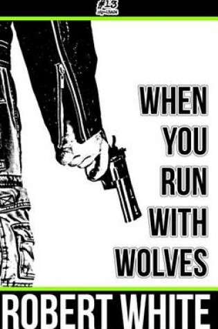 Cover of When You Run with Wolves