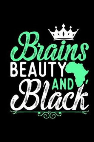 Cover of Brains Beauty And Black