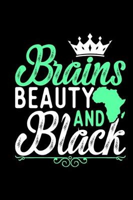 Book cover for Brains Beauty And Black