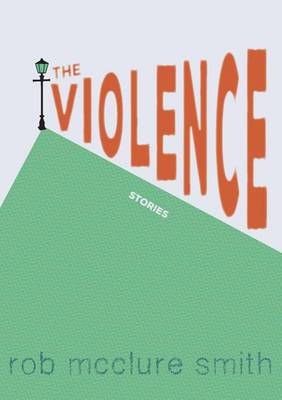 Book cover for The Violence