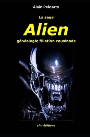 Cover of La saga Alien
