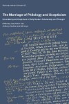 Book cover for The Marriage of Philology and Scepticism: Uncertainty and Conjecture in Early Modern Scholarship and Thought