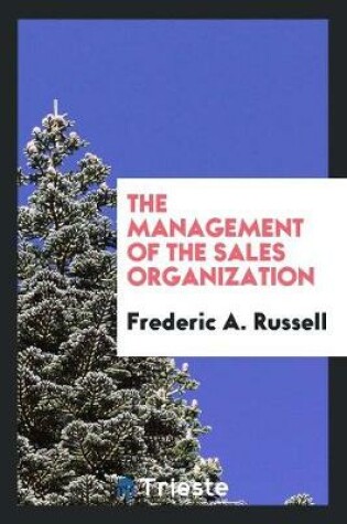 Cover of The Management of the Sales Organization