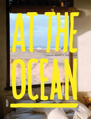 Book cover for At the Ocean: Inspiring Coastal Houses and Refuges