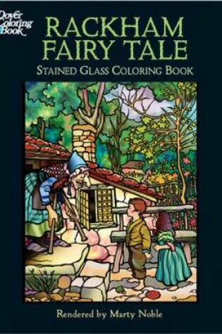 Cover of Rackham Fairy Tale Stained Glass Coloring Book