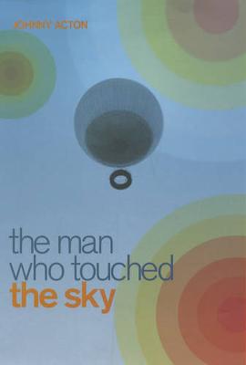 Book cover for The Man Who Touched the Sky