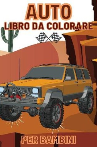 Cover of Auto Libro da Colorare per Bambini