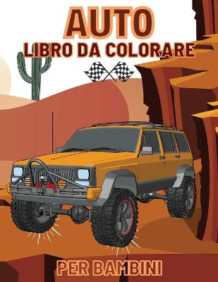 Book cover for Auto Libro da Colorare per Bambini