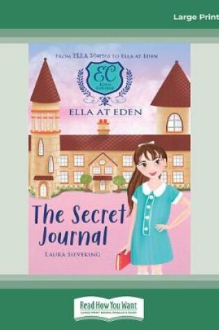 Cover of Ella at Eden #2: The Secret Journal