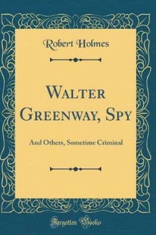 Cover of Walter Greenway, Spy