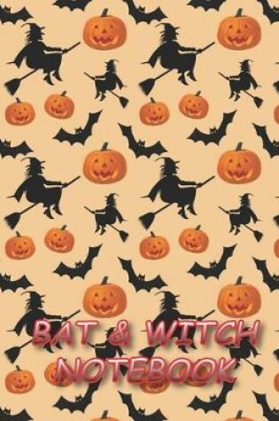 Cover of Bat & Witch NOTEBOOK