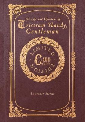 Book cover for The Life and Opinions of Tristram Shandy, Gentleman (100 Copy Limited Edition)