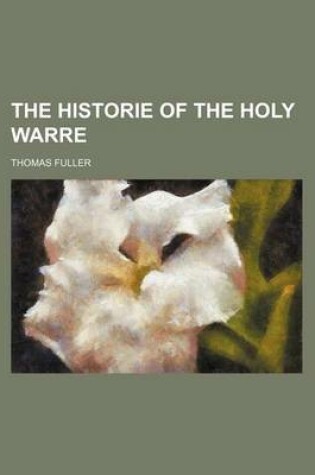 Cover of The Historie of the Holy Warre