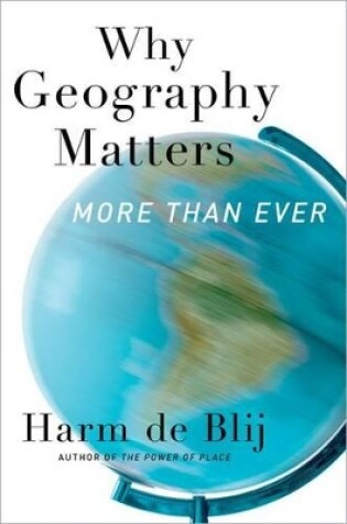 Cover of Why Geography Matters, More Than Ever