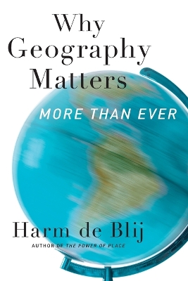 Book cover for Why Geography Matters, More Than Ever