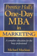 Book cover for Prentice Hall's One Day MBA in Marketing