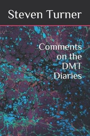Cover of Comments on the DMT Diaries