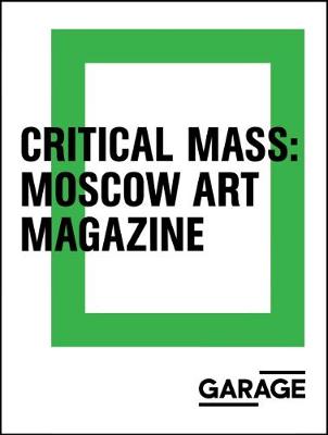 Cover of Critical Mass - Moscow Art Magazine 1993-2017
