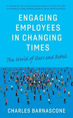 Book cover for Engaging Employees in Changing Times