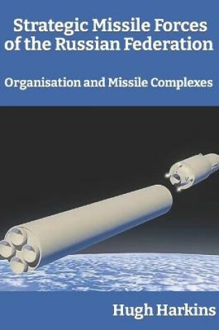 Cover of Strategic Missile Forces of the Russian Federation