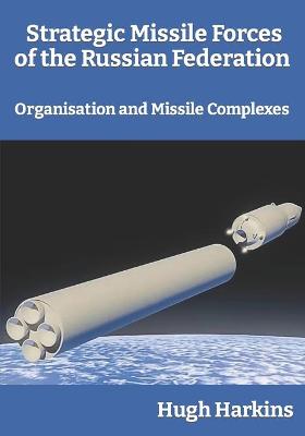Book cover for Strategic Missile Forces of the Russian Federation