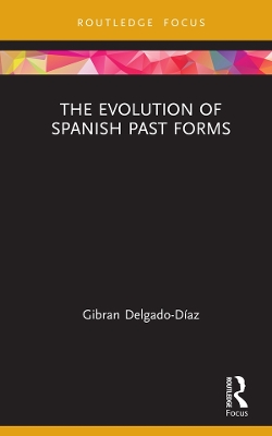 Book cover for The Evolution of Spanish Past Forms