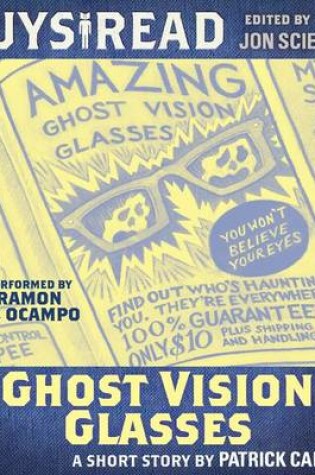 Cover of Guys Read: Ghost Vision Glasses
