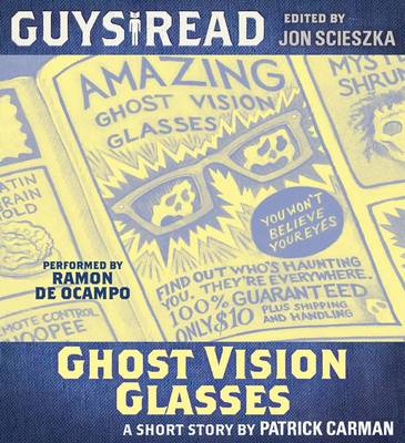 Book cover for Guys Read: Ghost Vision Glasses
