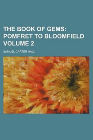 Cover of The Book of Gems Volume 2; Pomfret to Bloomfield