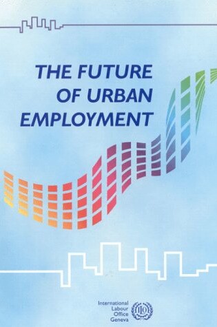 Cover of The Future of Urban Employment