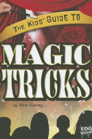 Cover of The Kids' Guide to Magic Tricks
